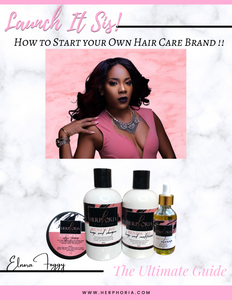 Launch it Sis! How to Start your Own Hair Care Brand